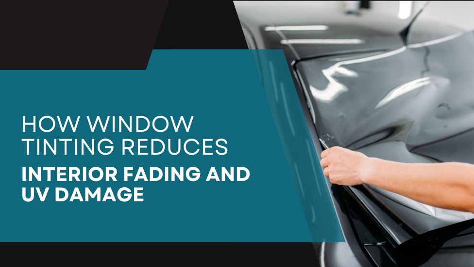 Window Tinting Reduces